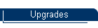 Upgrades